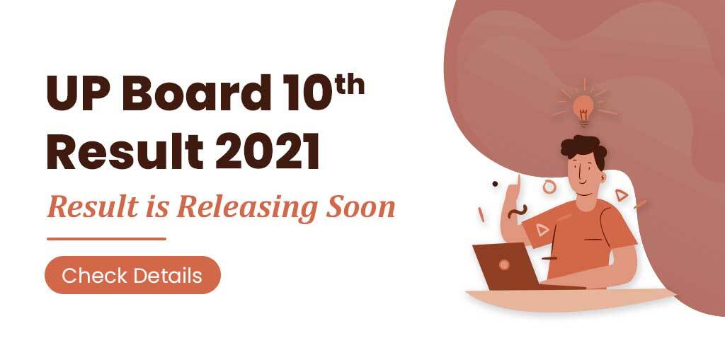 UP Board Class 10th Result 2021 Releasing Soon, Check Details