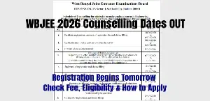 WBJEE 2026 Counselling: Registration Begins Tomorrow — Check Date, Fee, Eligibility & How to Apply