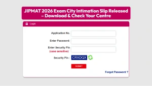 JIPMAT 2026 Exam City Intimation Slip Released – Download & Check Your Centre