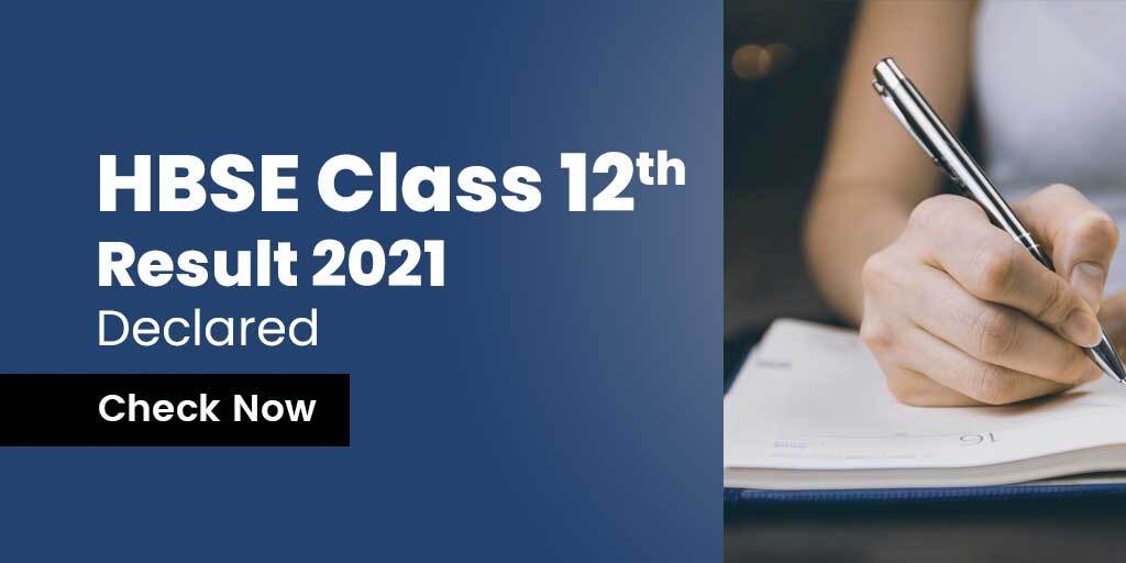 HBSE Class 12th Result 2021 Declared: Check Now