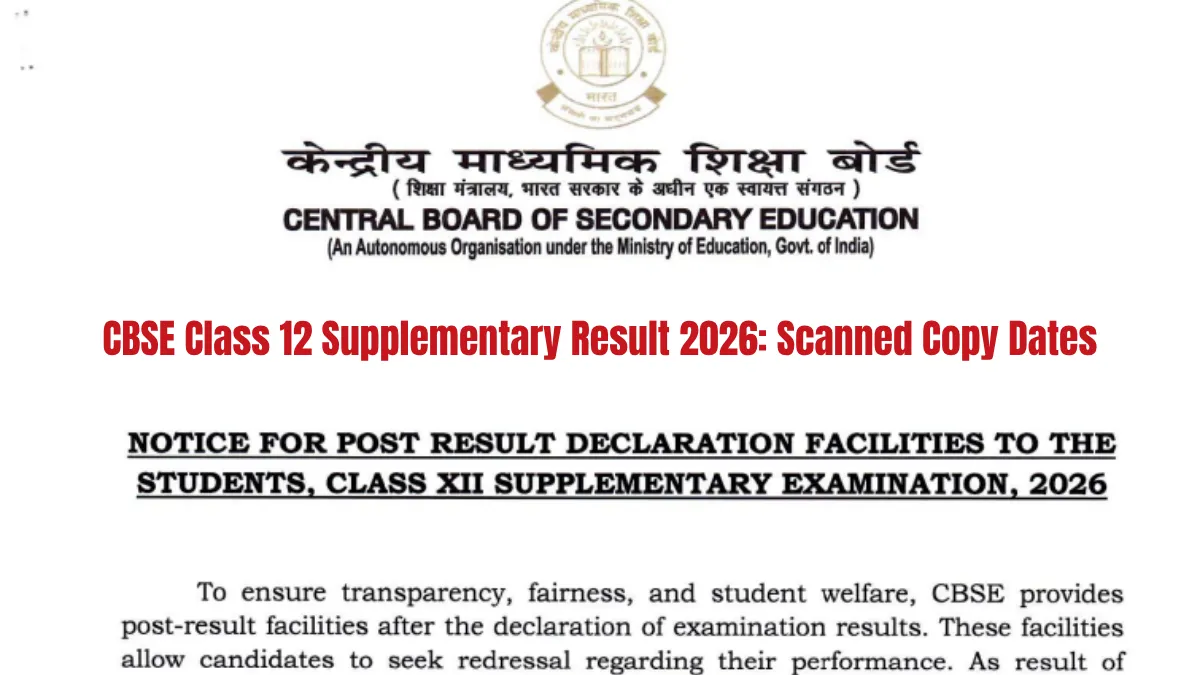 CBSE Class 12 Supplementary Result 2026: Scanned Copy and Re-evaluation Dates