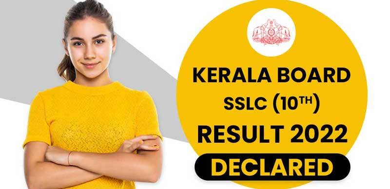 Kerala Board SSLC (10th) Result 2022 Declared : Check Direct Link Here