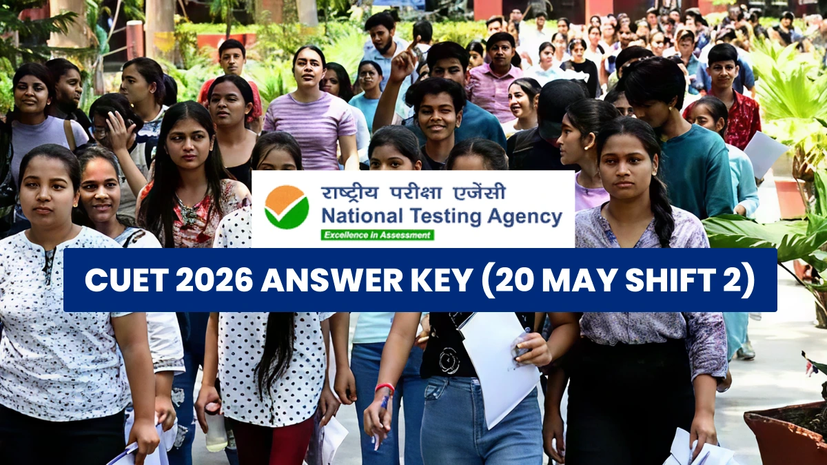 CUET 2026 Answer Key (20 May Shift 2): Question Paper Analysis, Difficulty Level & Topics Asked