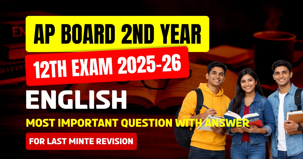 AP Board 2nd Year English Exam 2025-26: Most Important Question with Answers for Last Minute Revision