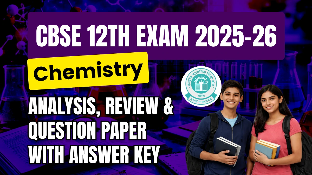CBSE 12 Chemistry Answer Key 2026 and Question Papers, Download PDF All SETs