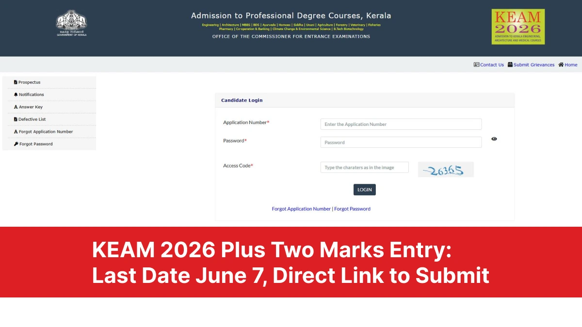 KEAM 2026 Plus Two Marks Entry: Last Date June 7, Direct Link to Submit