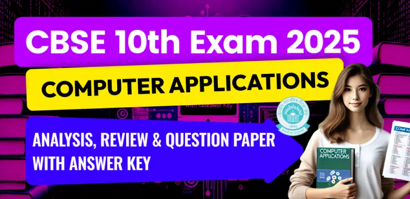 CBSE 10th Computer Applications Answer Key 2025 and Question Papers, Download PDF All SETs