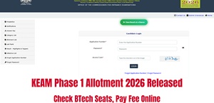 KEAM Phase 1 Allotment 2026 Released: Check BTech Seats, Pay Fee Online