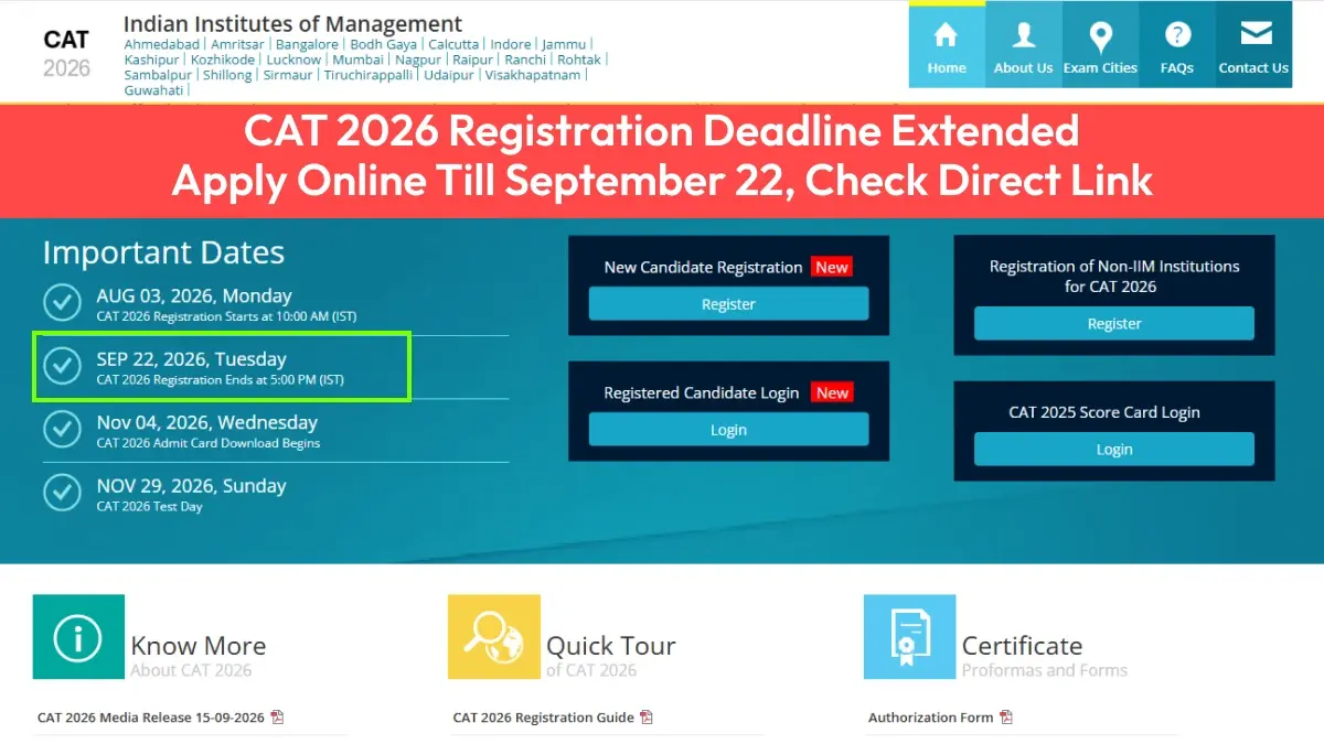 CAT 2026 Registration Deadline Extended: Apply Online Till September 22 at iimcat.ac.in