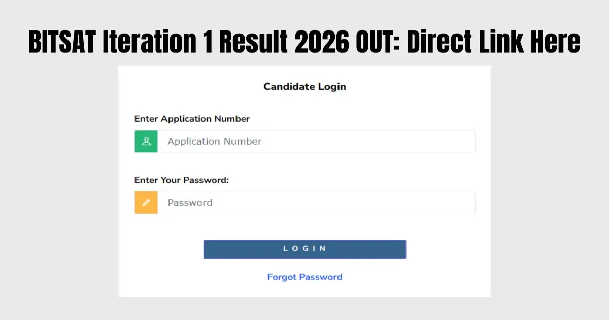 BITSAT Iteration 1 Result 2026 Declared: Check Seat Allotment at bitsadmission.com