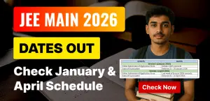JEE Main 2026 Exam Dates Released: NTA Announces January & April Session Schedule