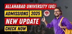Allahabad University UG Admission 2025 Begins Today – CUET Candidates Eligible