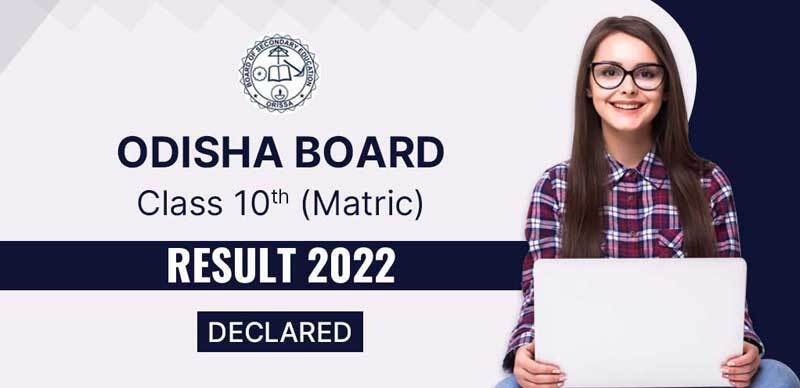 Odisha Board Class 10th (Matric) Result 2022 Declared : Direct Link Here
