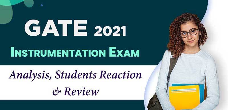 GATE 2021 : Instrumentation Exam, Question Paper & Review