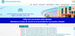 CBSE LOC Correction 2027 Closing Today: Mistakes in Class 10, 12 LOC to Cost ₹1,600 for Correction