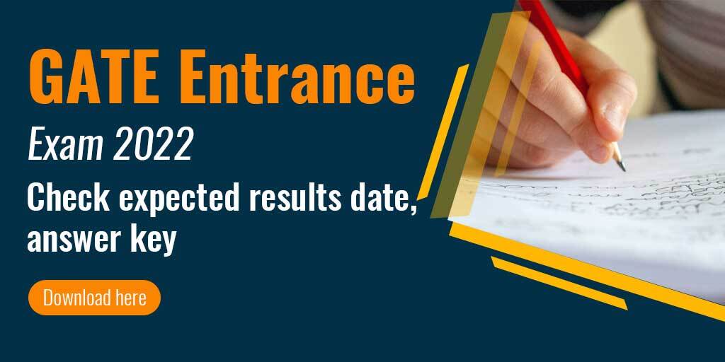 GATE Entrance Exam 2022: Check expected results date, answer key here