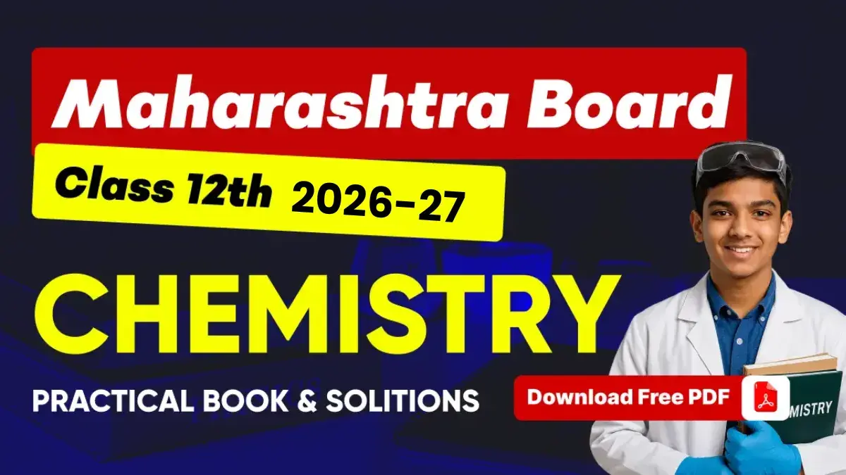 Maharashtra Class 12th Chemistry 2026-27 : Practical Book & Solution; Download PDF