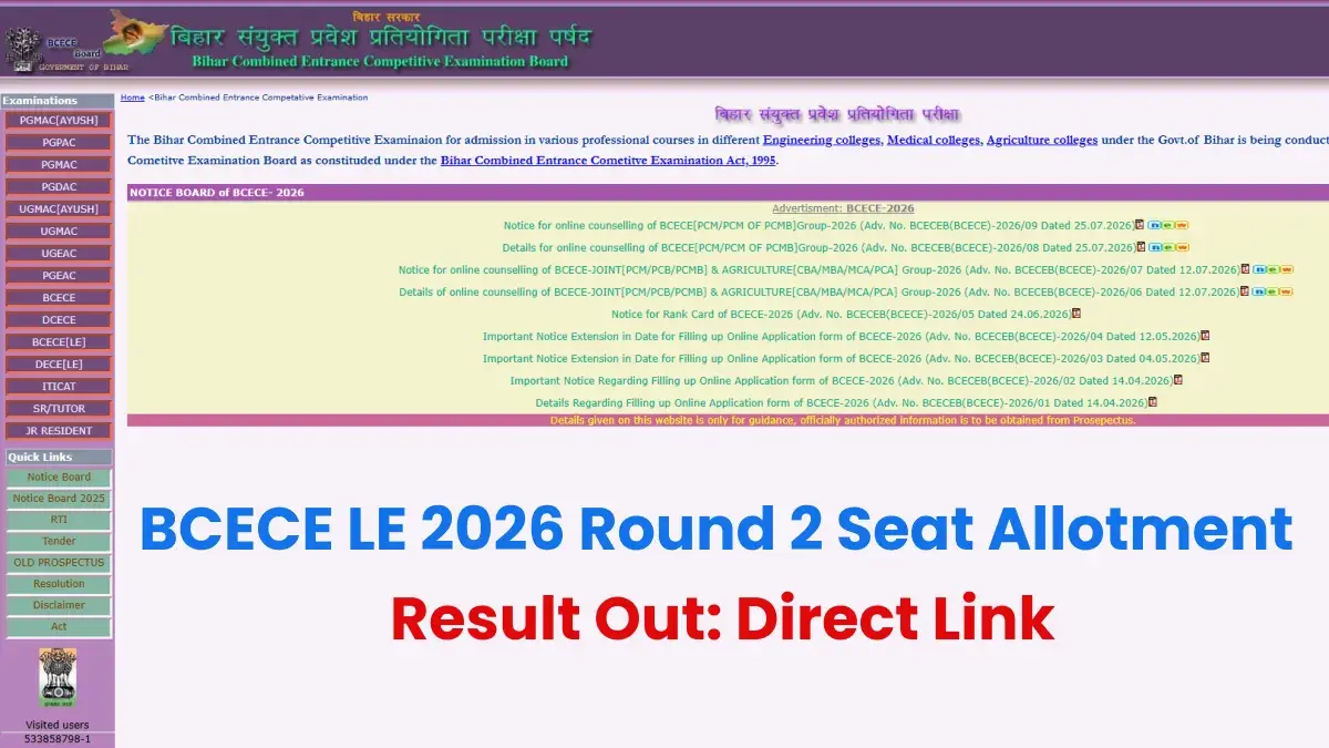 BCECE LE 2026 Round 2 Seat Allotment Result Out: Direct Link and Steps to Download Allotment Letter Here