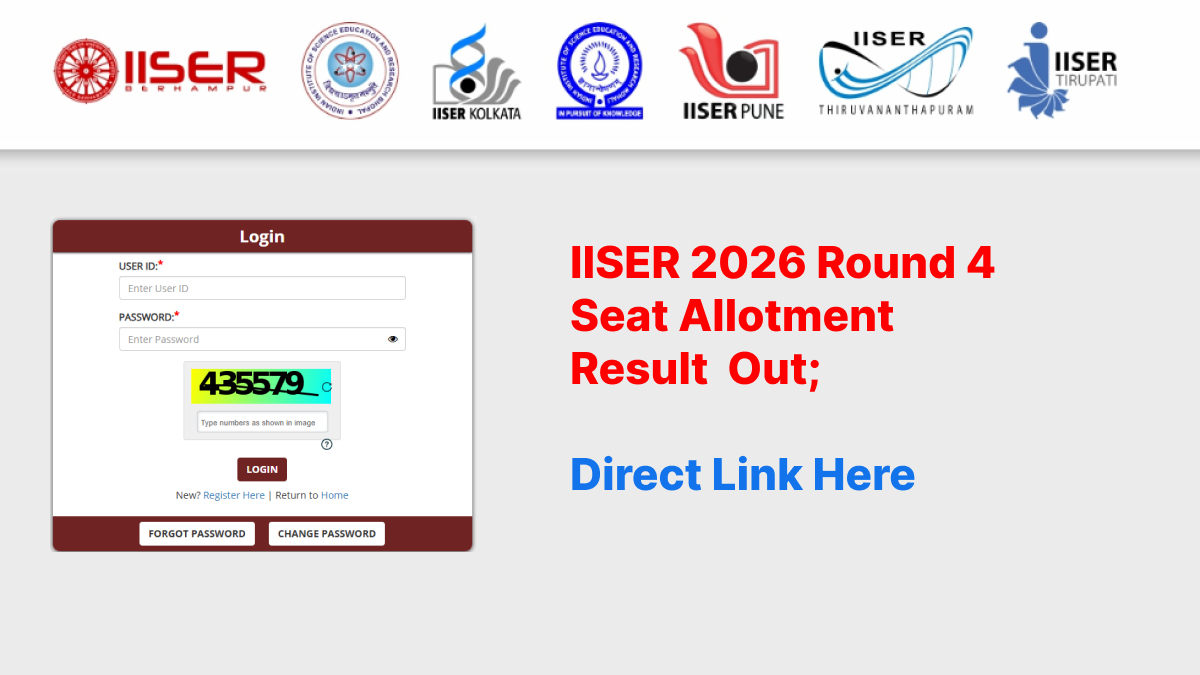 IISER Round 4 Seat Allotment Result 2026 Out; Direct Link Here