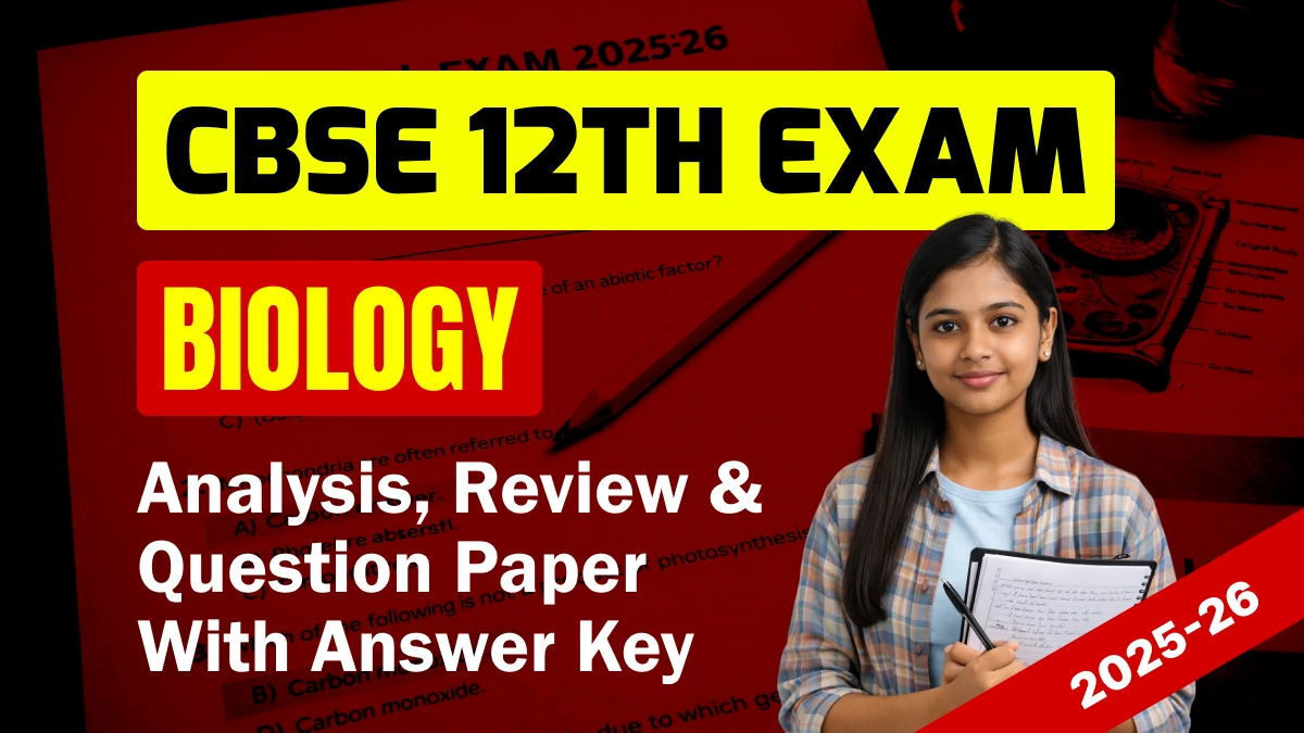 CBSE Class 12th Biology Answer Key 2026 and Question Papers, Download PDF All SETs