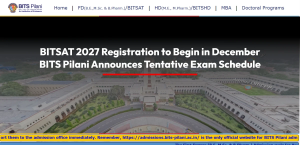 BITSAT 2027 Registration to Begin in December: BITS Pilani Announces Tentative Exam Schedule