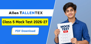 Allen TALLENTEX Class 5 Mock Test 2026-27 PDF Download