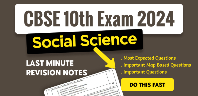 CBSE Class 10th Social Science Exam 2024 : Most Expected Question For Last Minute Revision