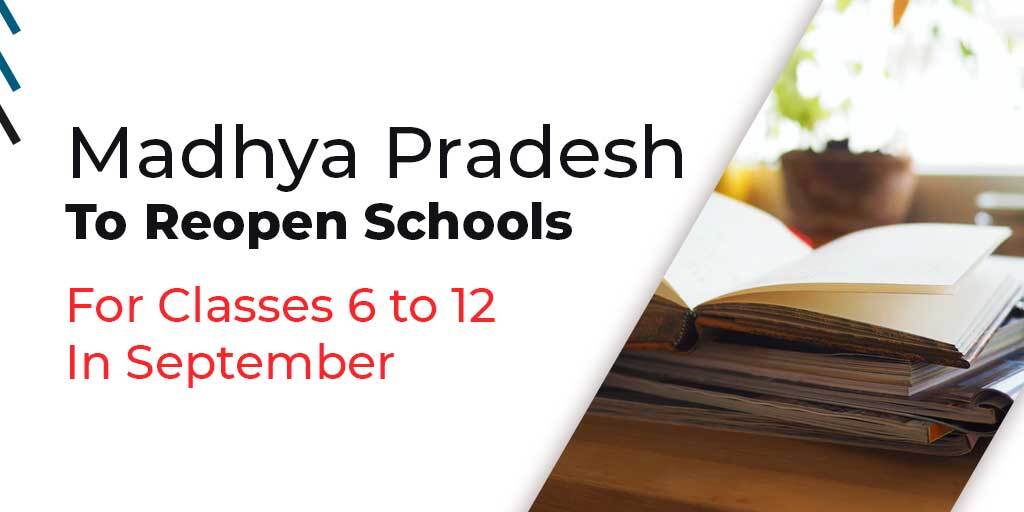 Madhya Pradesh To Reopen Schools For Classes 6 to 12 In September, Consent of Parents Will Be Mandatory