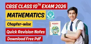 CBSE Class 10 Maths 2026: Chapter-wise Quick Revision Notes, Free PDF