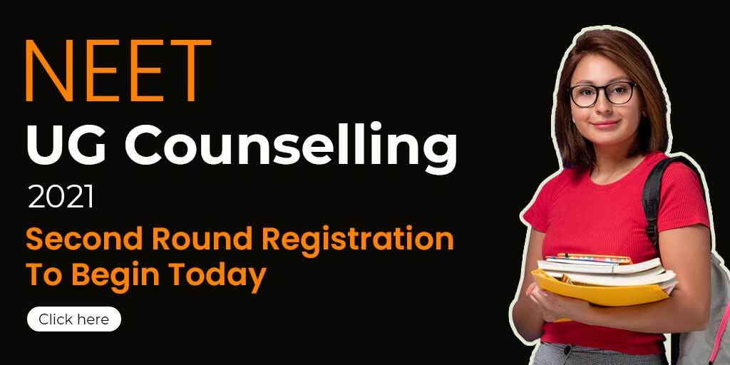NEET UG Counselling 2021: Second Round Registration To Begin Today; Check Details