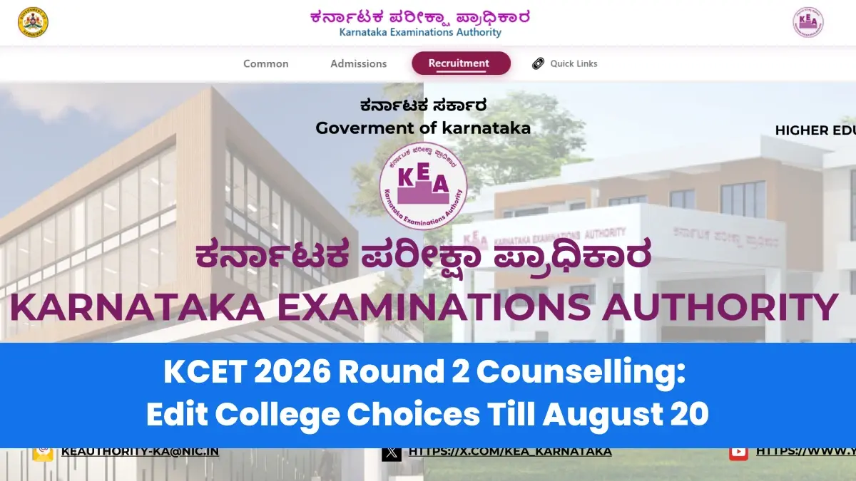 KCET Round 2 Counselling 2026: College Choice Editing Ends August 20