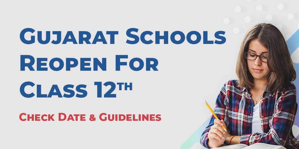 Gujarat Schools Reopening For Class 12, Check Date & Guidelines