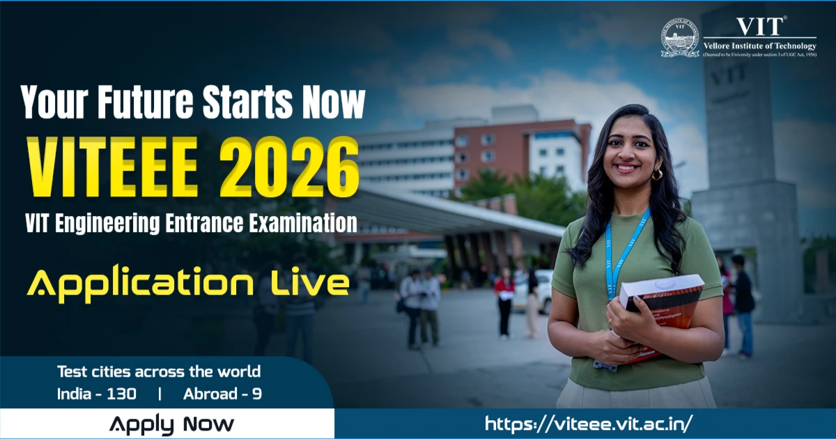 VITEEE 2026 Applications Open: Check Eligibility, Cut Off Marks, Fees, and How to Apply