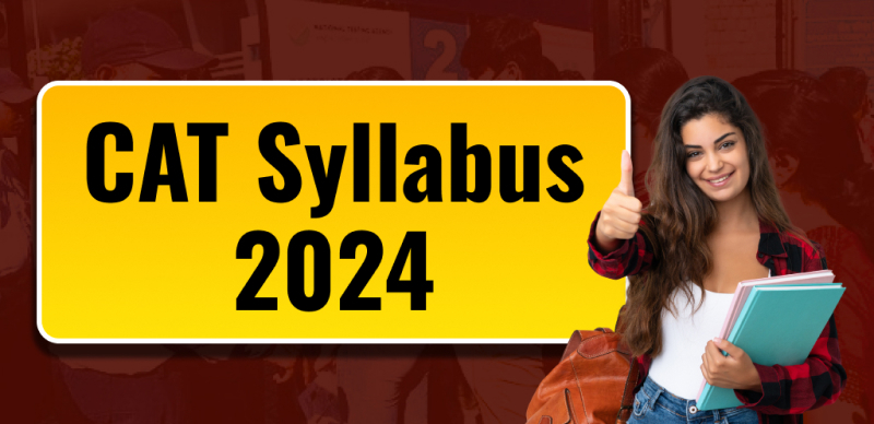CAT Syllabus 2024 : Detailed Subject-wise CAT Exam Syllabus with Weightage