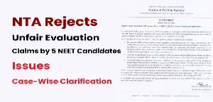 NTA Rejects Unfair Evaluation Claims by 5 NEET Candidates, Issues Case-Wise Clarification