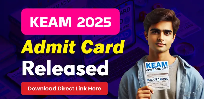 KEAM 2025 Admit Card Released – Direct Link to Download Hall Ticket
