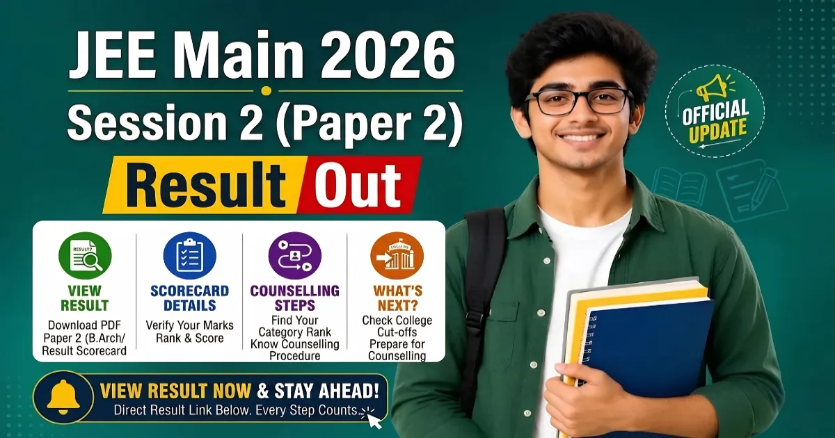 JEE Main 2026 Session 2 Paper 2 Result Out: Direct Link to Download Scorecard at jeemain.nta.nic.in