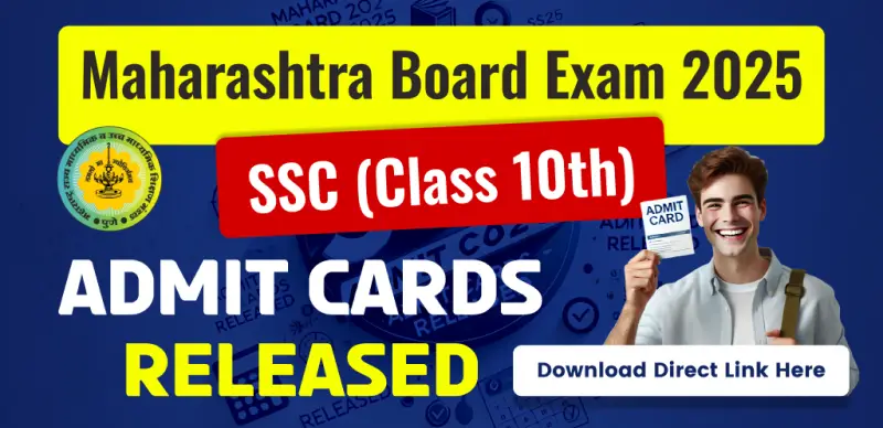 Maharashtra Board Exam 2025 : SSC (Class 10th) Admit Cards Released - Download Direct Link Here