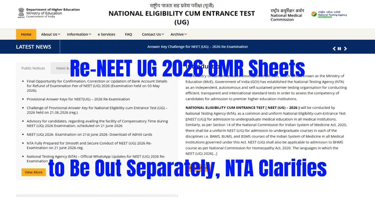 Re-NEET UG 2026 OMR Sheets to Be Out Separately, NTA Clarifies