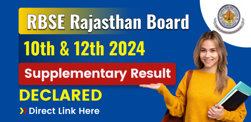 RBSE 10th, 12th Supply Result Out : राजस्थान बोर्ड 10वीं, 12वीं सप्लीमेंट्री रिजल्ट घोषित, डायरेक्ट लिंक से चेक करे
