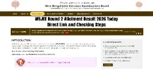 WBJEE Round 2 Allotment Result 2026 Today: Direct Link and Checking Steps
