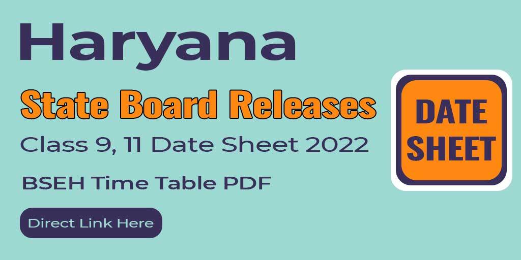 Haryana State Board Releases Class 9, 11 Date Sheet 2022; BSEH Time Table PDF Direct Link Here