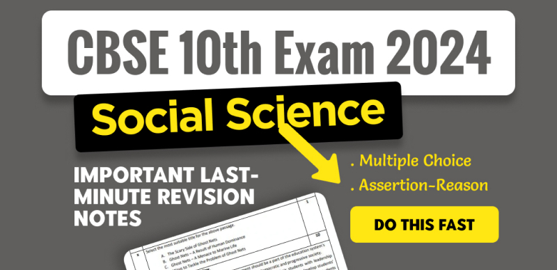 CBSE 10th Exam Social Science 2024 : Important MCQs & Assertion-Reason For Last-Minute Revision Notes