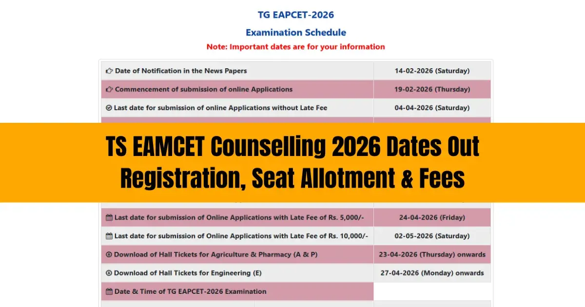 TS EAMCET Counselling 2026 Dates Out: Registration, Seat Allotment & Fees