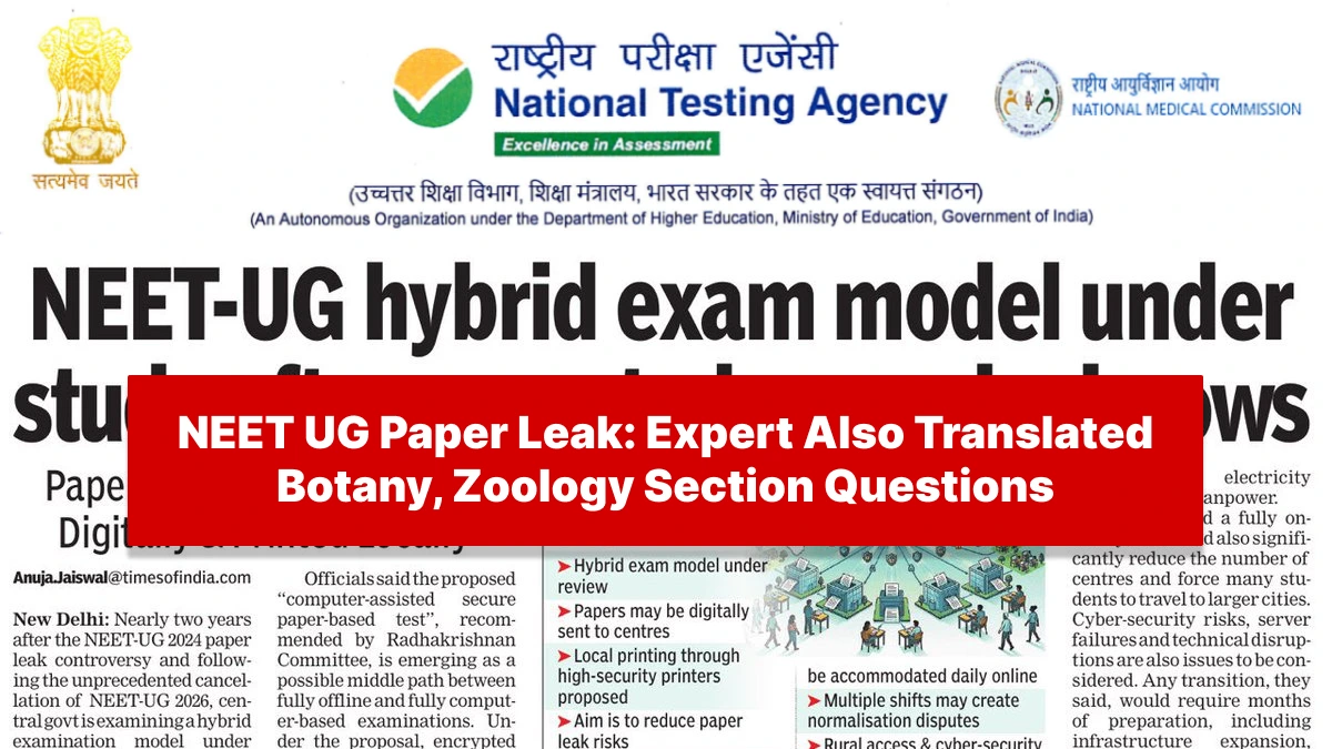 NEET UG Paper Leak: Expert Also Translated Botany, Zoology Section Questions