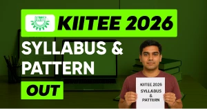 KIITEE 2026: Syllabus and Exam Pattern Out, Here's Everything You Need to Know