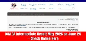 ICAI CA Intermediate Result May 2026 on June 24 — Check Online Here