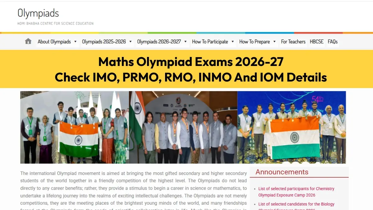 Maths Olympiad Exams 2026-27: Check IMO, PRMO, RMO, INMO and IOM Details