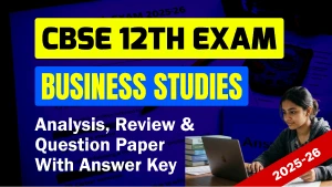 CBSE 12th Business Studies Answer Key 2026 and Question Papers, Download PDF All SETs