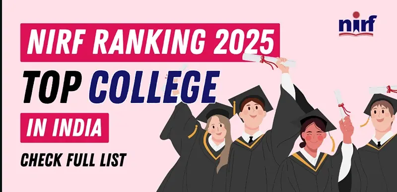 NIRF Ranking 2025: Top Colleges in India – Complete List